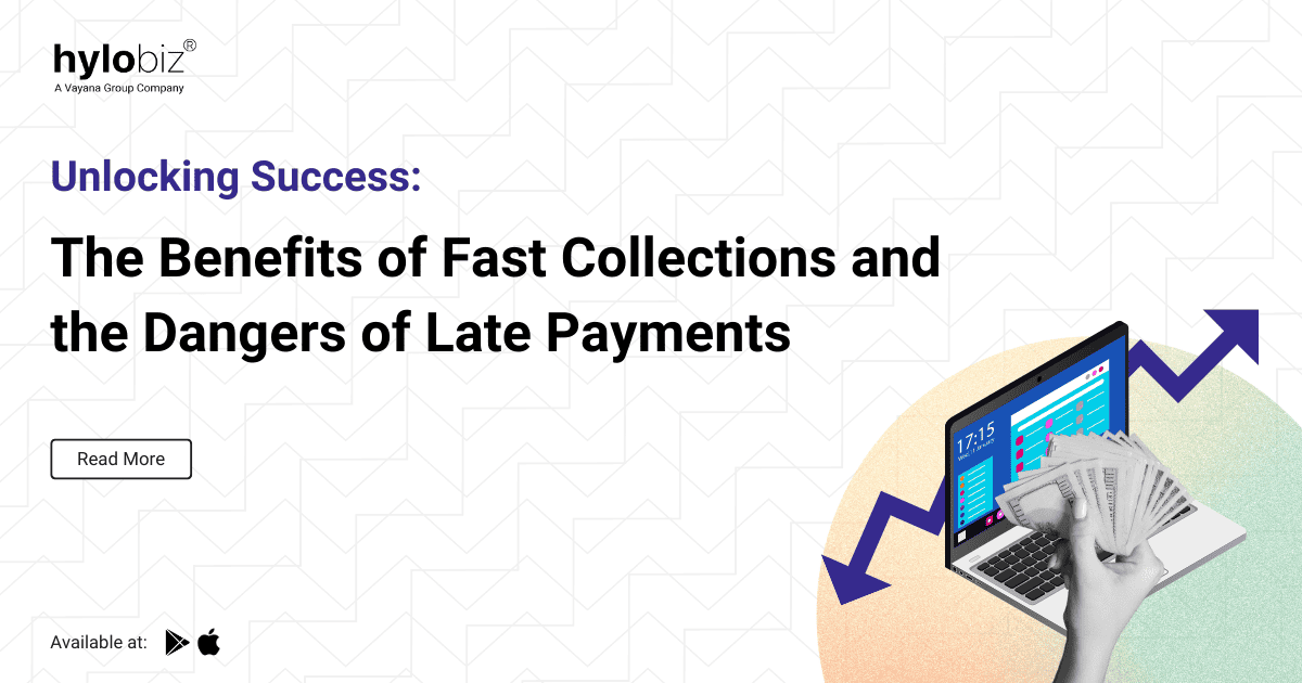 Benefits of Fast Collections and Minimize your Late Payments